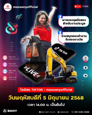 Bán hàng máy xúc đào SANY qua kênh livestream TIKTOK tại sao lại không chứ ??? SANY Thái Lan triển khai cách bán hàng mới
